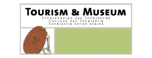 Tourism and Museum – Studienreihe des Touriseum